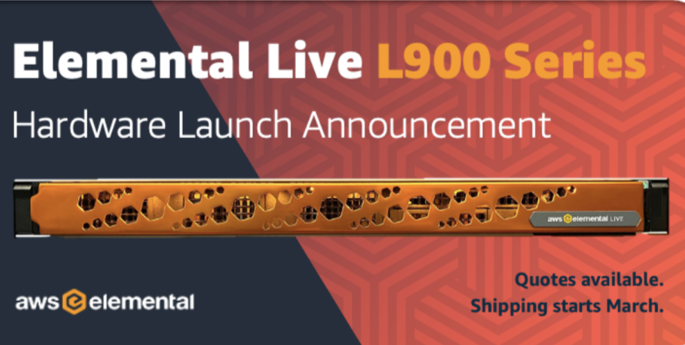 Introducing the brand new Elemental Live L900 Series from AWS! 